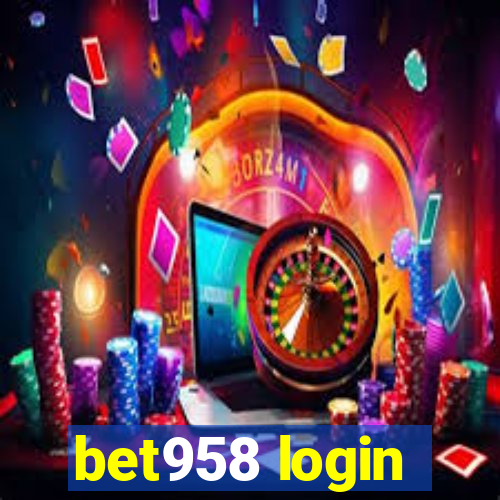 bet958 login